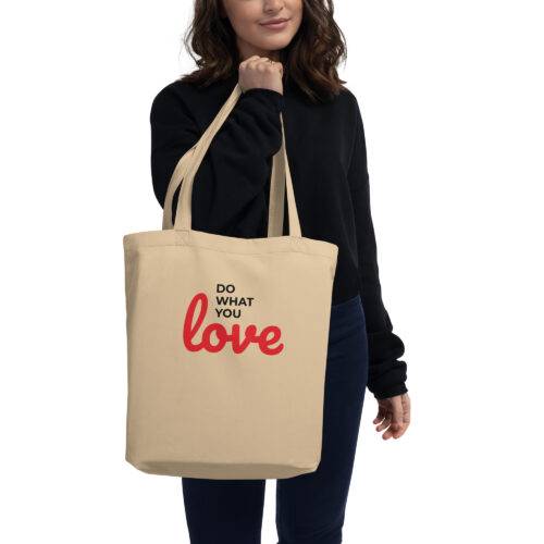 Eco Tote Bag Do What You Love